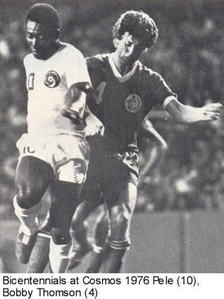 NASL Soccer Bicentennials Cosmos 1976 Road Bobby Thomson Pele