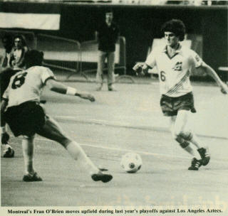 NASL Soccer Montreal Manic 1981 Home Fran O'Brien, Aztecs Playoffs