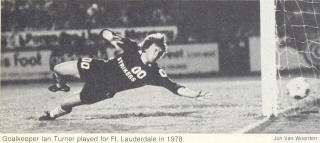 NASL Soccer Ft. Lauderdale Strikers 78 Goalie Ian Turner